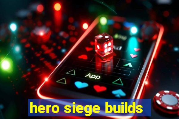 hero siege builds